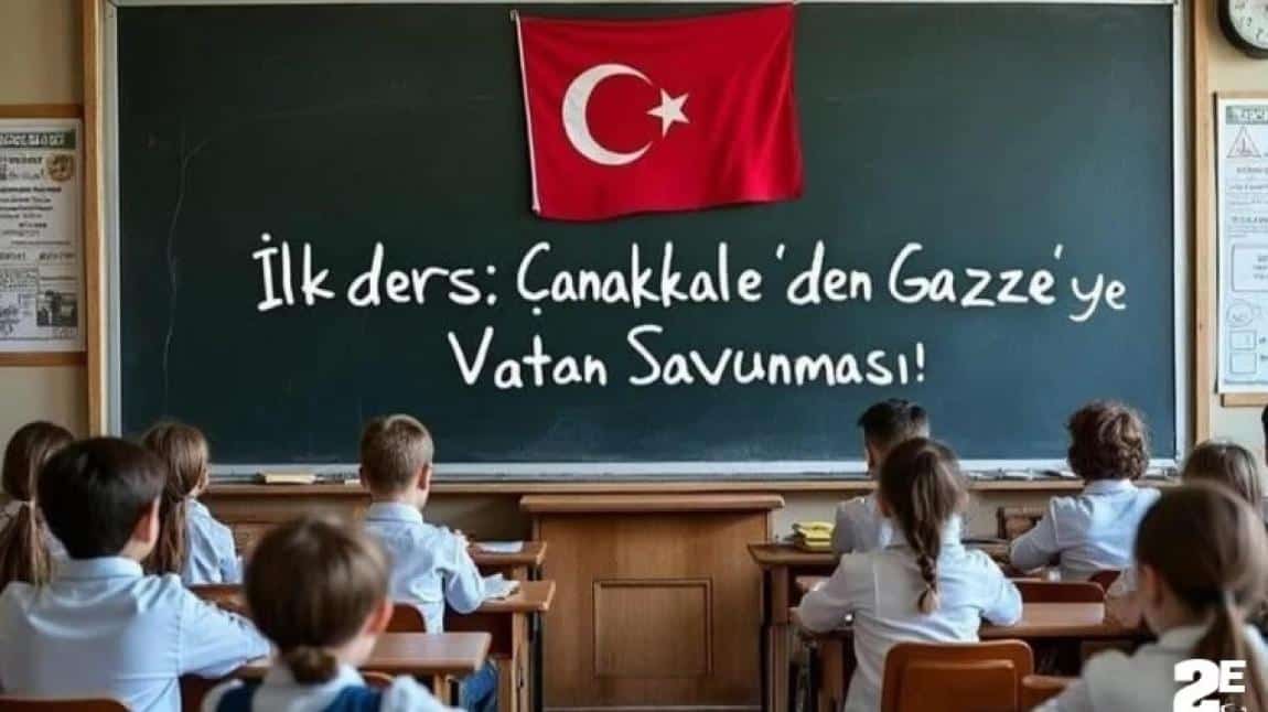 İlk Ders : Çanakkale'den Gazze'ye Vatan Savunması